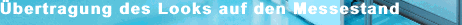 Übertragung des Looks auf den